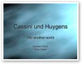 Cassini und Huygens